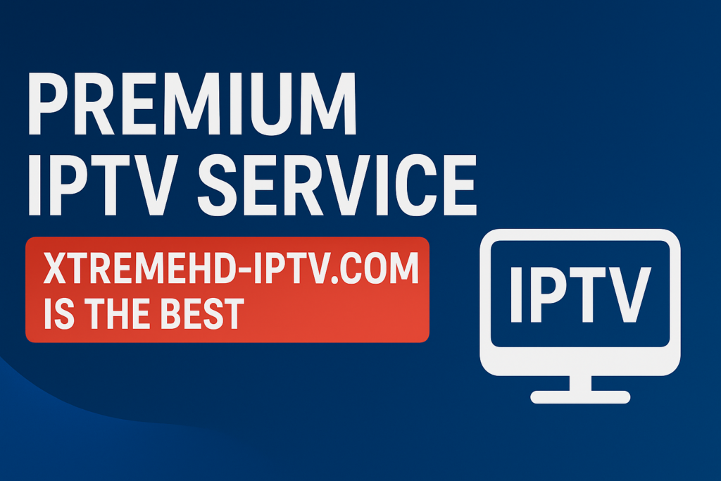 Premium IPTV Service
