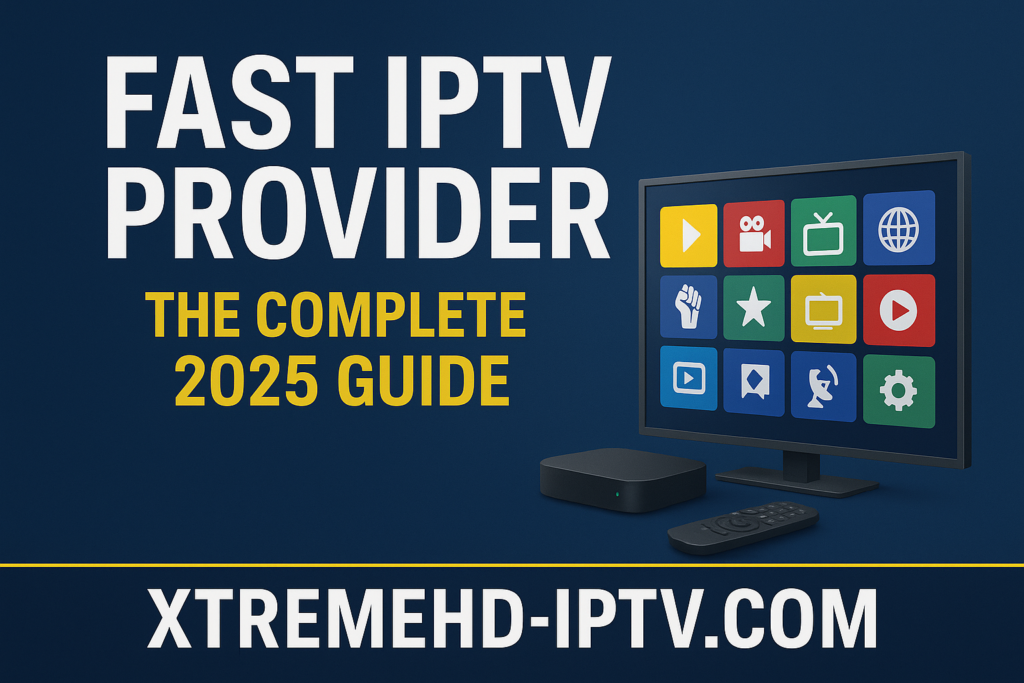 Fast IPTV Provider