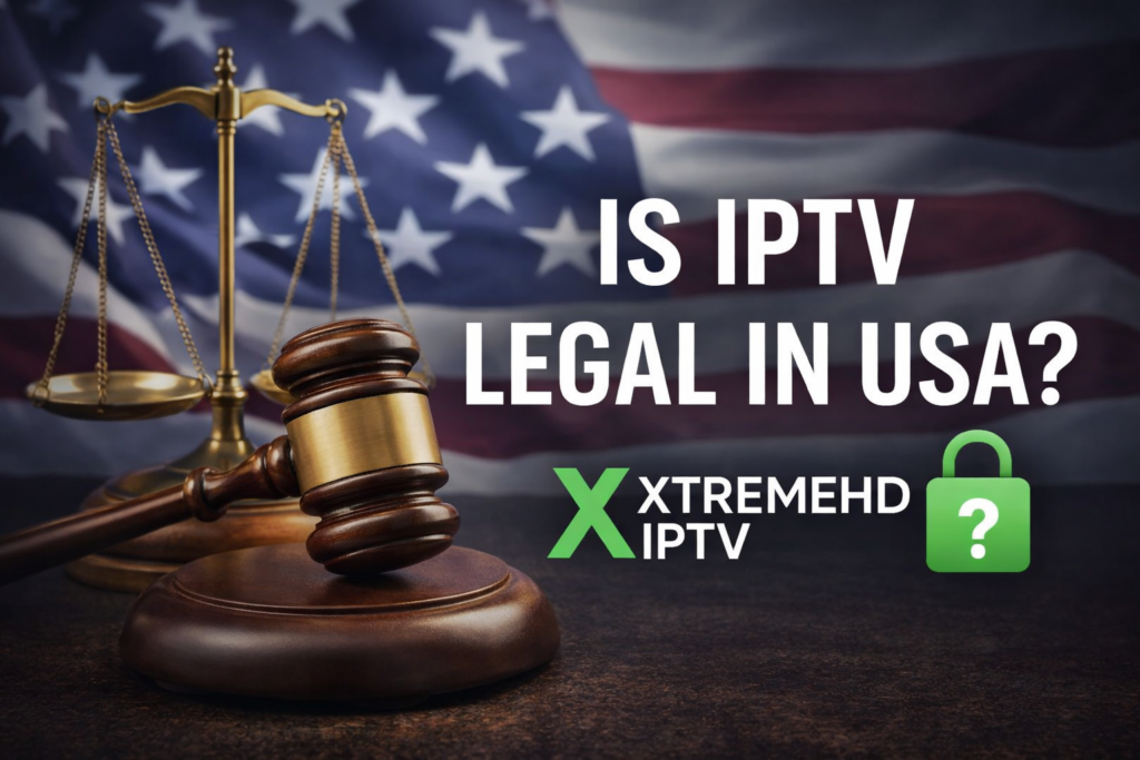 Is IPTV Legal in USA